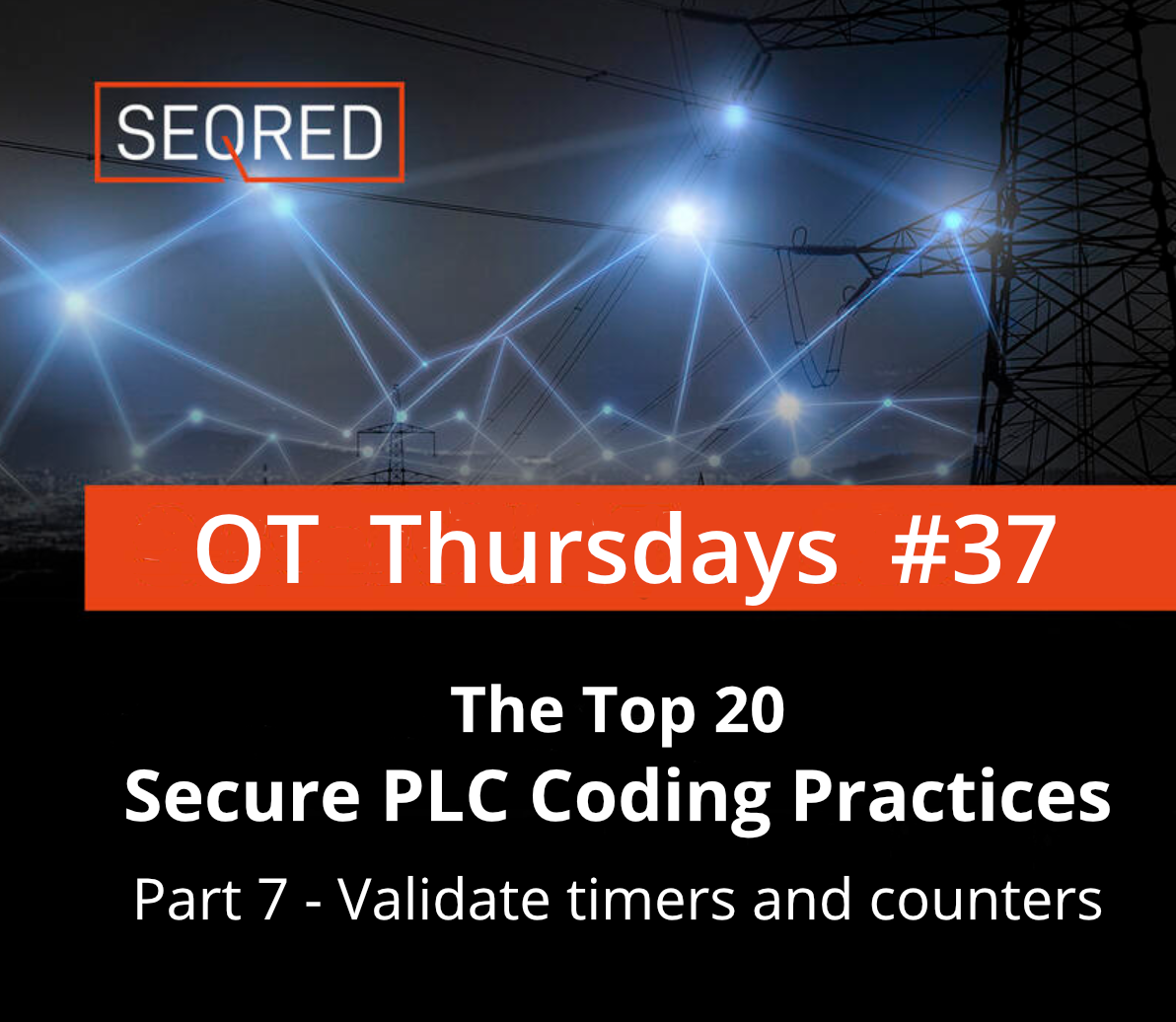 The Top 20 Secure PLC Coding Practices. Part 7 - Validate timers and counters