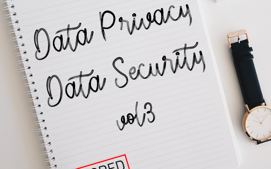 Data Privacy, Data Security, Vol. III