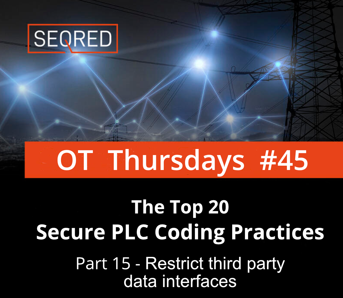 The Top 20 Secure PLC Coding Practices. Part 15 - Restrict third-party data interfaces