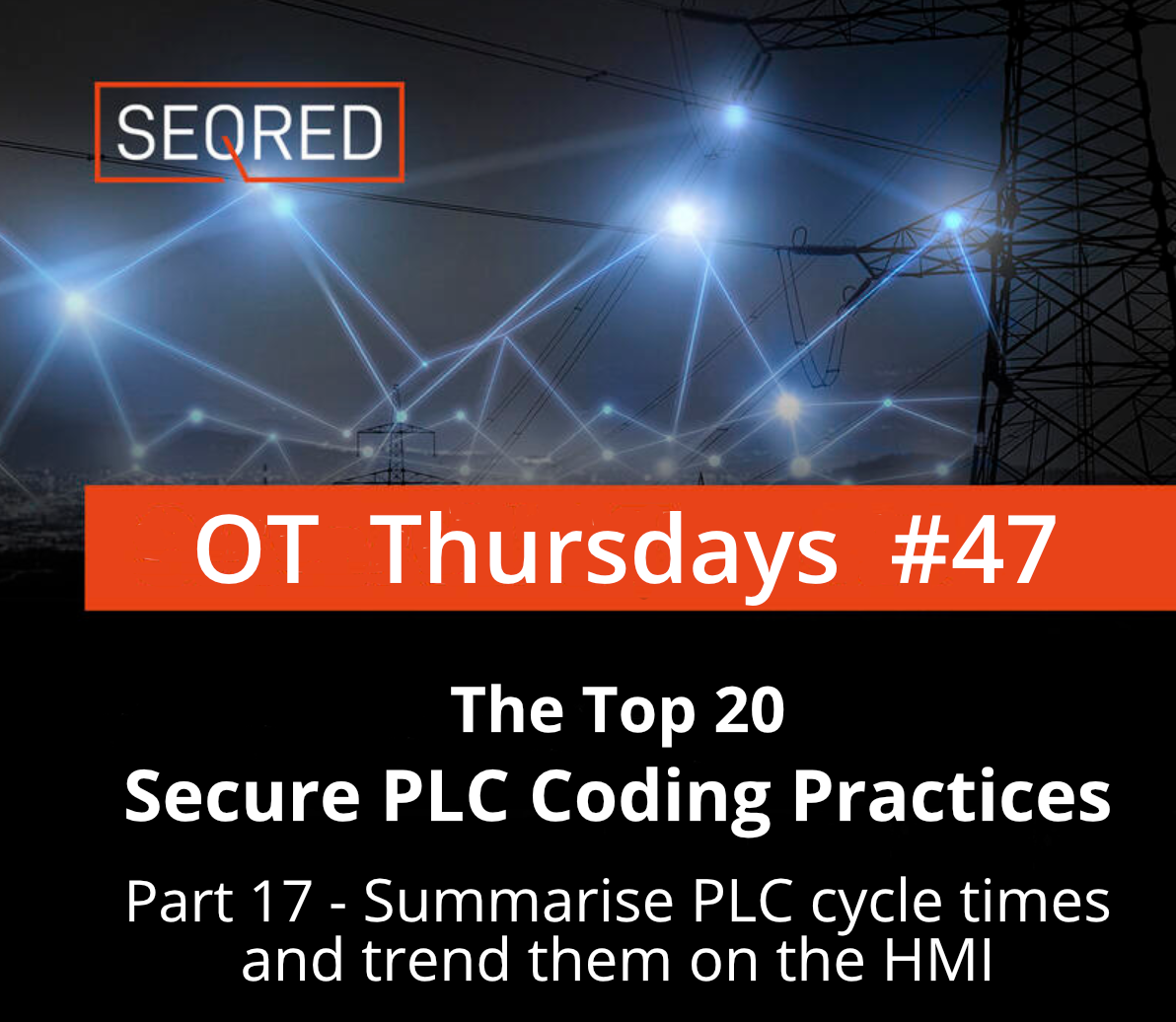 The Top 20 Secure PLC Coding Practices. Part 17 - Summarise PLC cycle times and trend them on the HMI