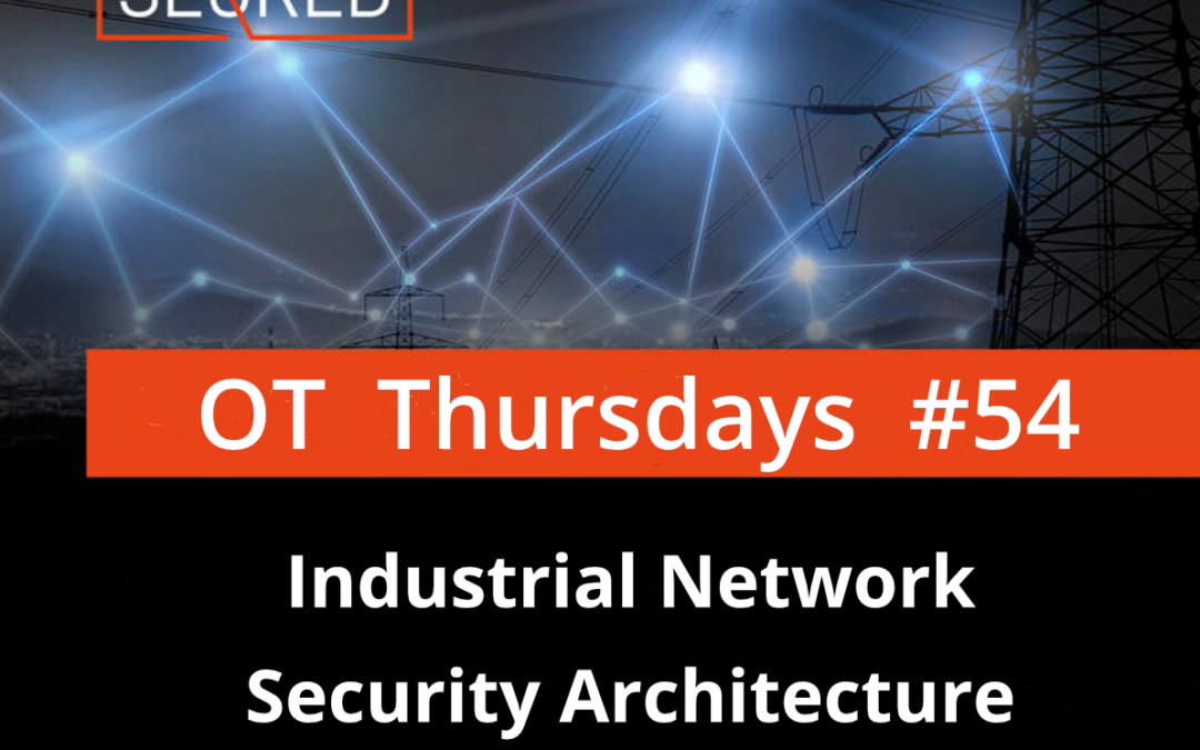 Industrial Network Security Architecture – Asset and Network Management