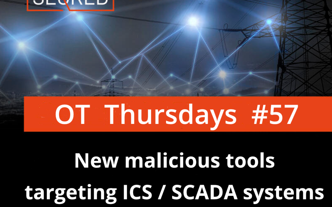 New malicious tools targeting ICS / SCADA systems and mitigations