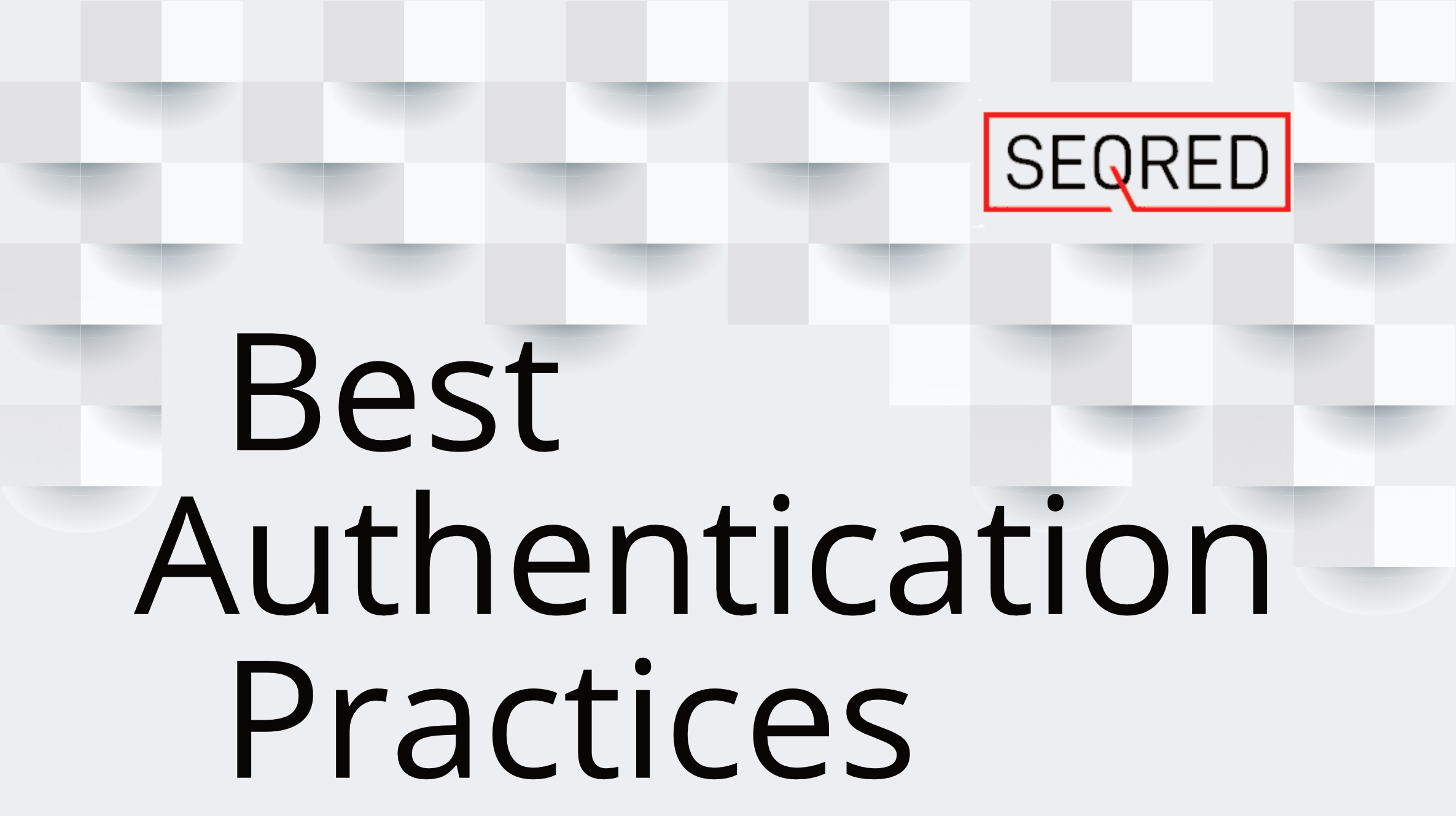 Best Authentication Practices