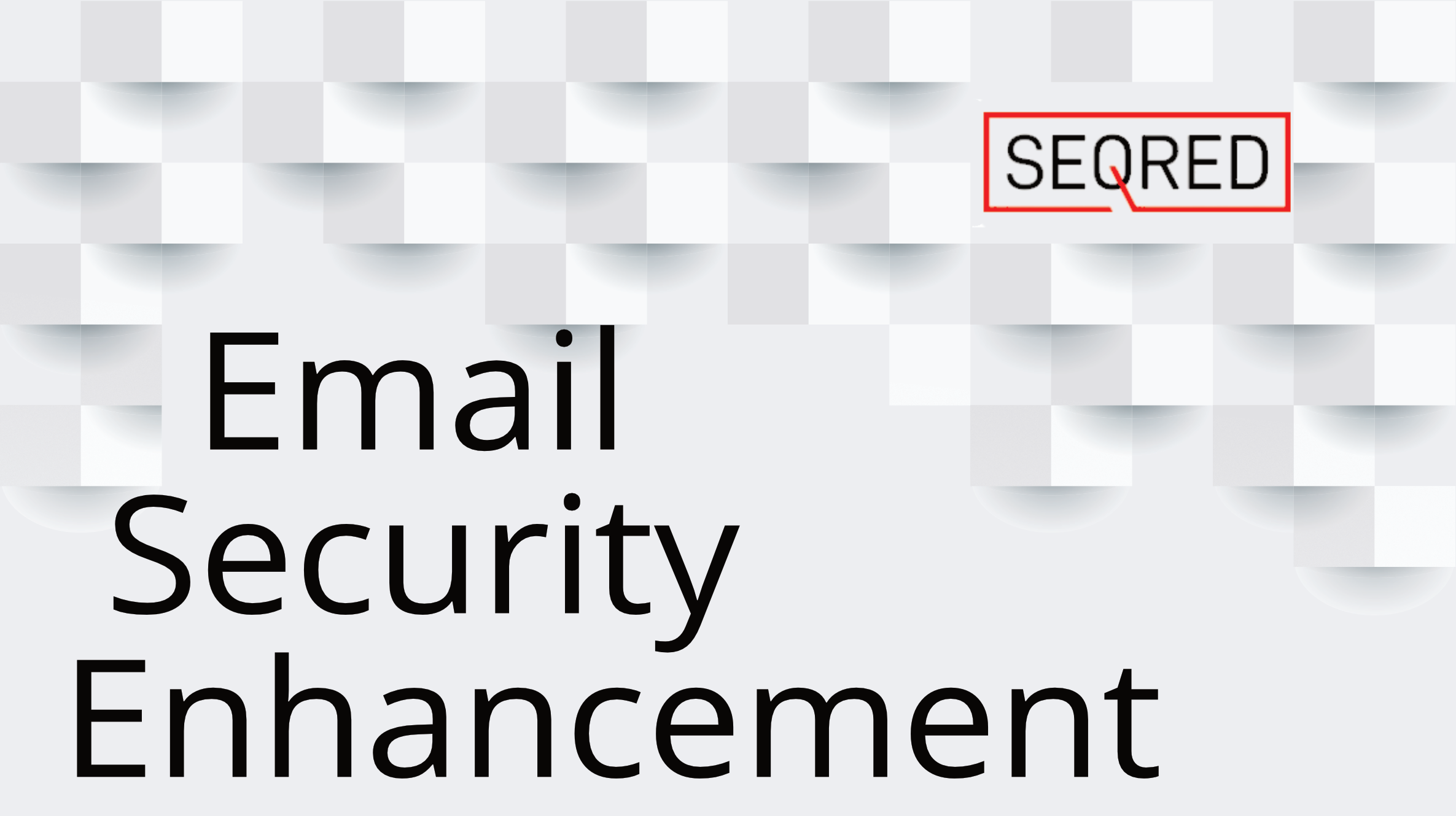 Email Security Enhancement