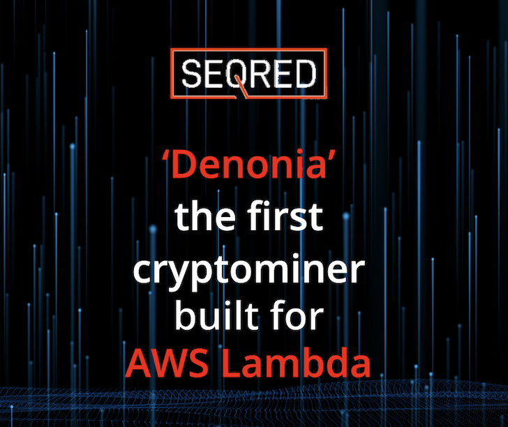 'Denonia' - the first cryptominer built for AWS Lambda