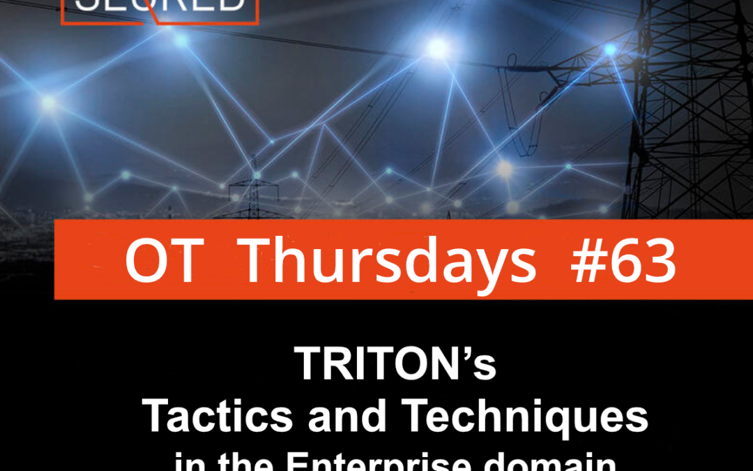 TRITON’s Tactics and Techniques in the Enterprise domain + mitigations – Part 1