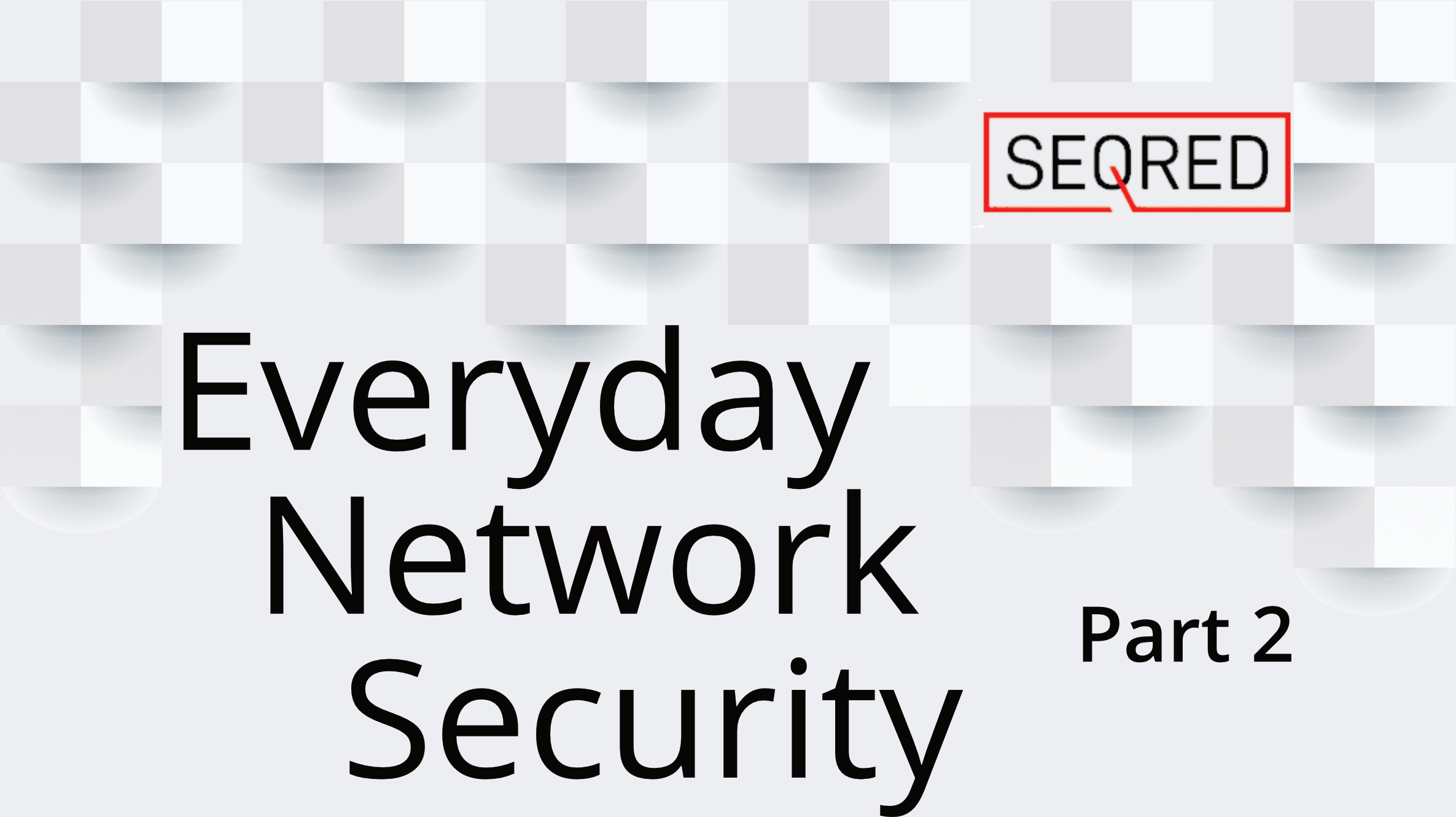 Everyday Network Security part 2