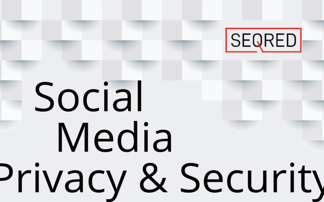 Social Media Privacy & Security