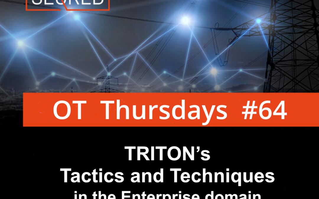 TRITON’s Tactics and Techniques in the Enterprise domain + mitigations – Part 2