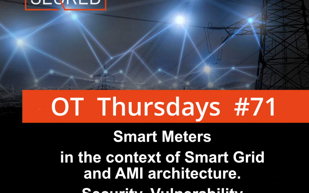 Smart Meters in the context of Smart Grid and AMI architecture. Security, Vulnerability and Best Practice – Part 1