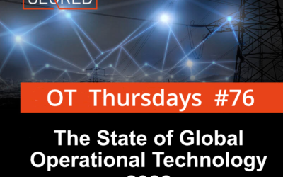 The State of Global Operational Technology 2022 – part 1