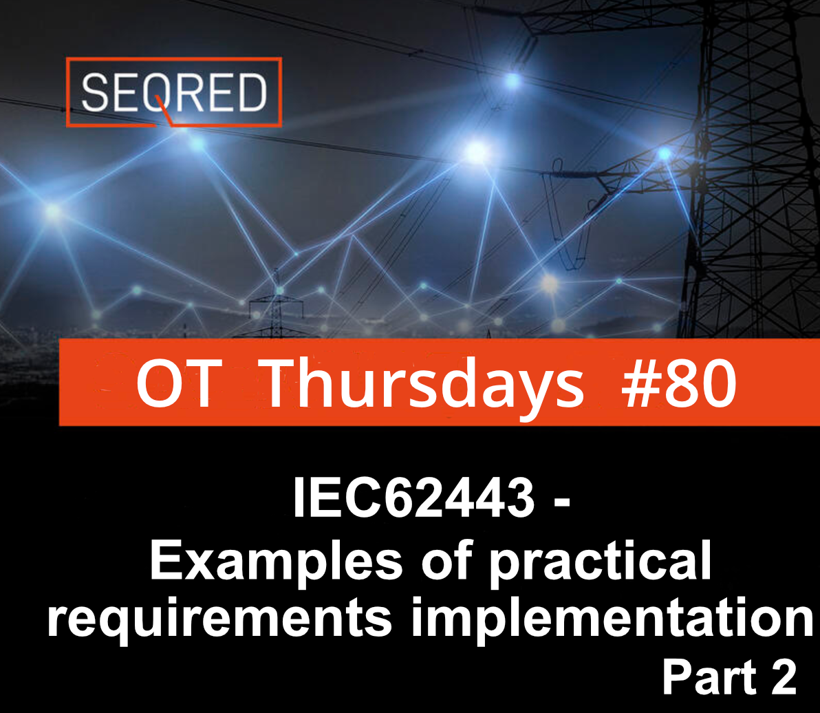 IEC62443 – Examples of practical requirements implementation