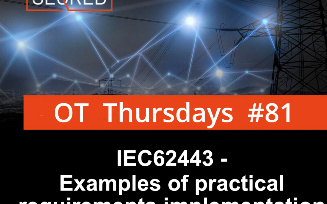 IEC62443 –  Examples of practical requirements implementation – Part 3