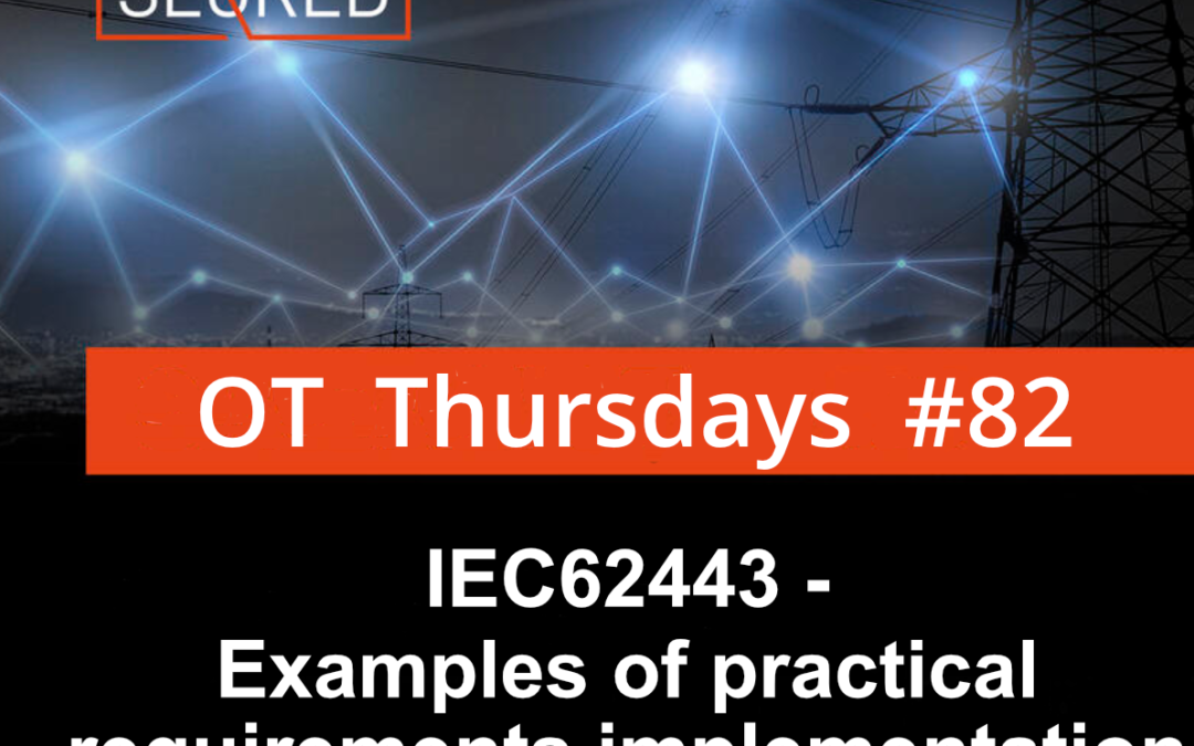 IEC62443 –  Examples of practical requirements implementation – Part 4