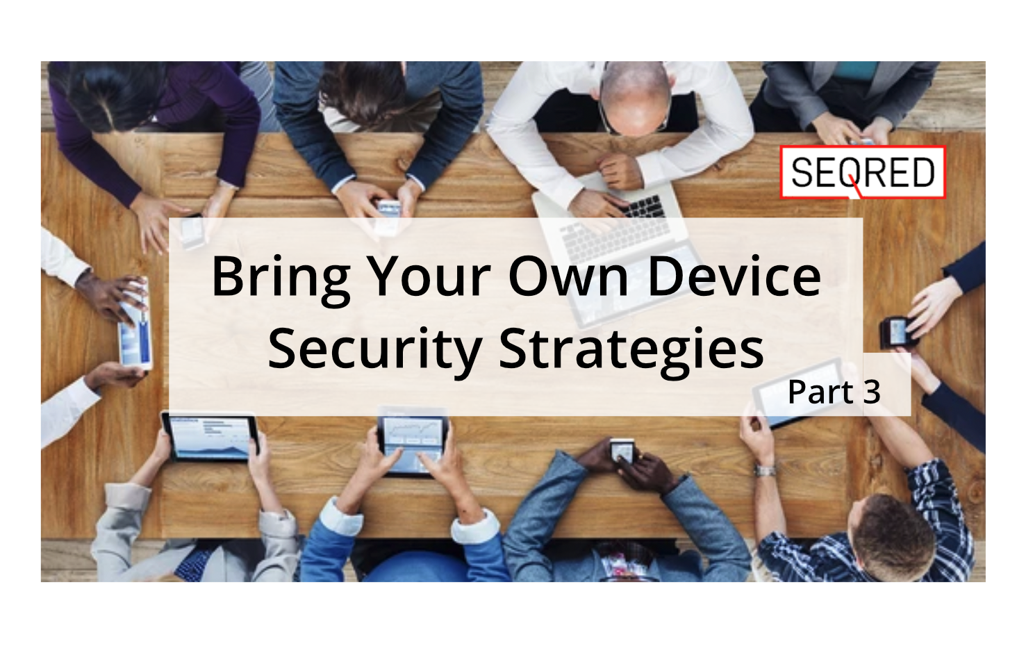 Bring Your Own Device Security Strategies