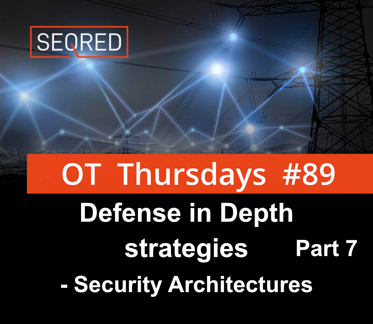Defense in Depth strategies - part 7 - Security Architectures