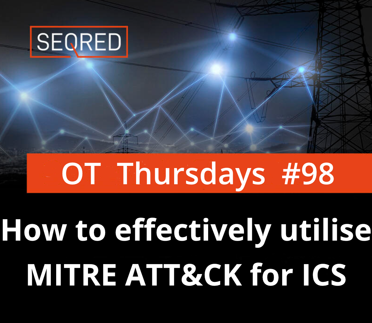 How to effectively utilise MITRE ATT&CK for ICS