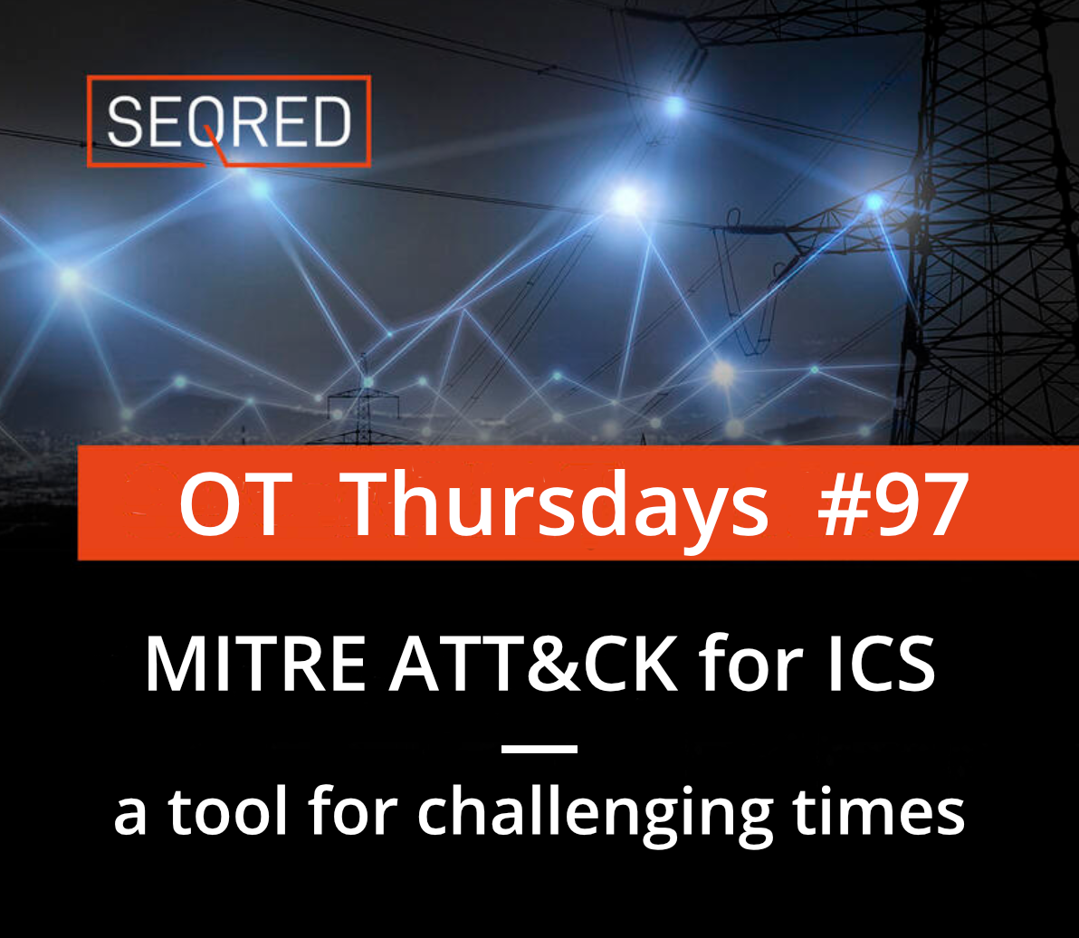 MITRE ATT&CK for ICS - a tool for challenging times