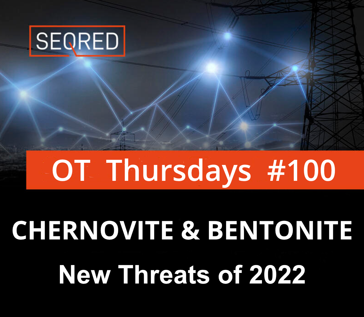 CHERNOVITE and BENTONITE - New Threats of 2022