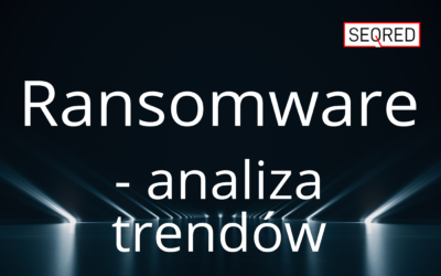Ransomware – analiza trendów